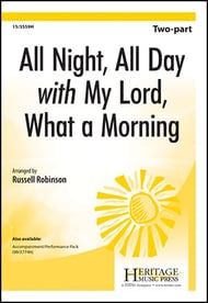 All Night, All Day with My Lord, What a Morning Two-Part choral sheet music cover Thumbnail